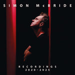 Simon McBride - Grabaciones: 2020-2025 (CD)