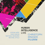 Christoph Irniger Pilgrim - Inteligencia Humana - En vivo (CD)