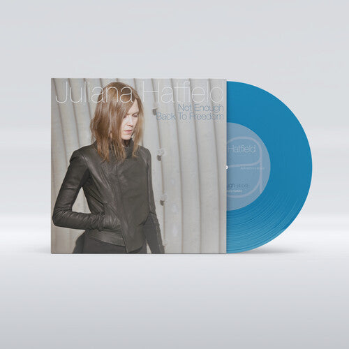 Juliana Hatfield - Not Enough b/w Back To Freedom - Turquoise (Vinyl)
