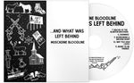 マスカダイン・ブラッドライン - ... AND WHAT WAS LEFT BEHIND (CD)
