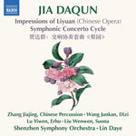 Yoann Moulin - Jia Daqun: Impressions of Liyuan (Chinese Opera) - Symphonic Concerto Cycle (CD)
