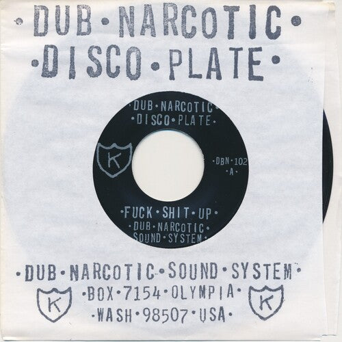 Dub Narcotic Sound System - Fuck Shit Up (Vinyl)
