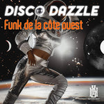 Disco Dazzle - Funk de la cote ouest (CD)