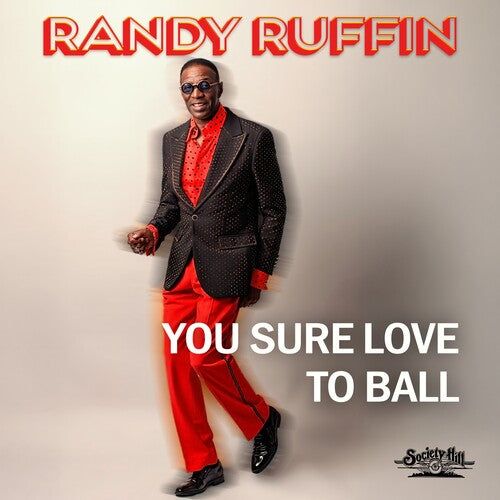 Randy Ruffin - You Sure Love To Ball (CD)