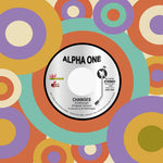 Alpha One - Changes (Original Version) / Changes (Instrumental) (Vinyl)