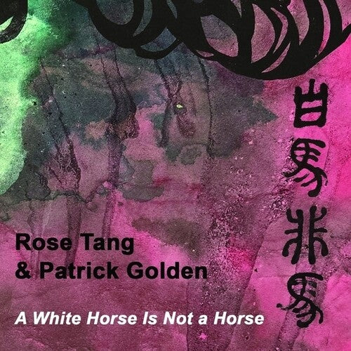 Rose Tang - A White Horse Is Not A Horse (Vinyl)