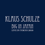 the album cover for Klaus Schulze - Big In Japan (Aus)