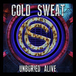 Cold Sweat - Unburied Alive (Vinyl)