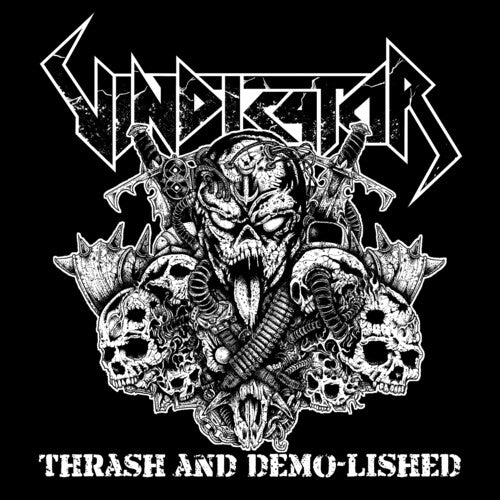 Vindicator - Thrash and Demo-Lished (CD)