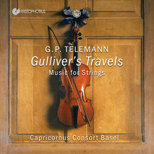 Capricornus Consort Basel - Gulliver's Travels - Works for Strings (CD)