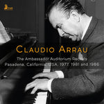 Claudio Arrau - Claudio Arrau - The Ambassador Auditorium Recitals (CD)