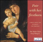 the album cover for Tudor Choir - Fair with Her Firstborn