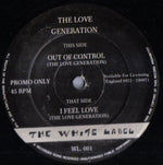 The Love Generation : I Feel Love / Out Of Control (12", Promo)