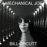 Bill Orcutt - A Mechanical Joey (Vinyl)