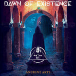 Dawn of Existence - Ancient Arts (CD)