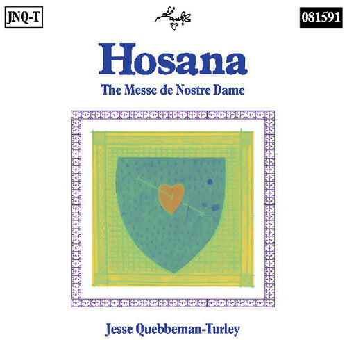 Jesse Quebbeman-Turley - Hosana: The Messe de Nostre Dame (CD)