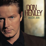 Don Henley - Inside Job (Vinyl)