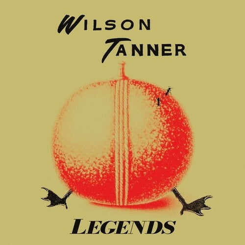 Wilson Tanner - Legends (Vinyl)
