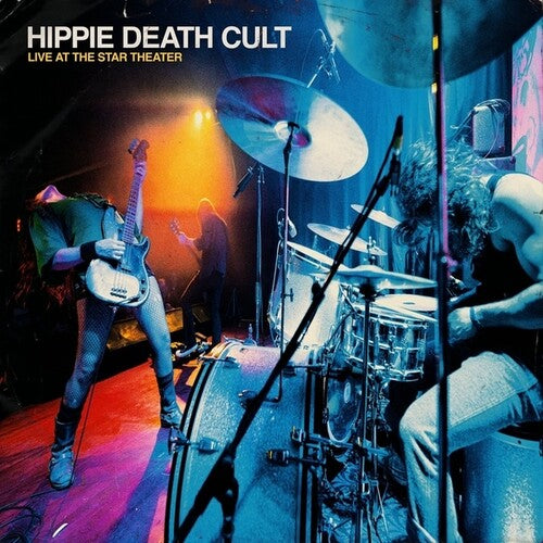Hippie Death Cult - Live At The Star Theater (Vinyl)