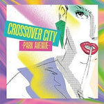 Various Artists - Crossover City - Park Avenue (Various Artists) (Vinyl)