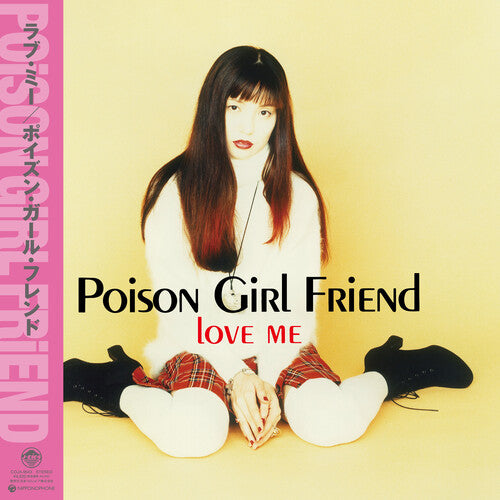 Poison Girl Friend - Love Me (Vinyl)