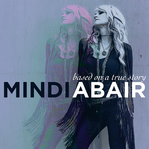 Mindi Abair - Based on a True Story (CD)