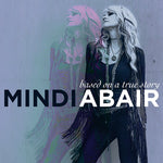 Mindi Abair - Based on a True Story (CD)