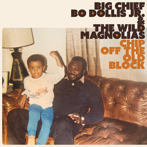 Big Chief Bo Dollis Jr. & the Wild Magnolias - Chip Off the Old Block (Vinyl)