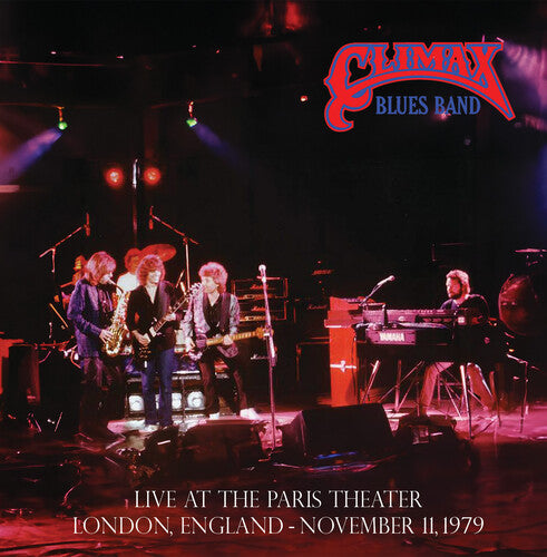 Climax Blues Band - Live at the Paris Theater, London, November 11, 1979 (Vinyl)