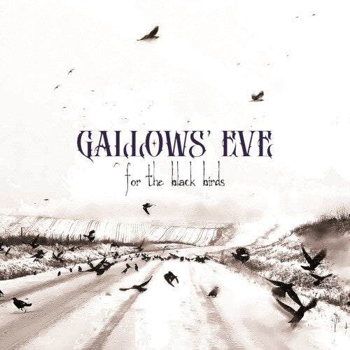 Gallows Eve - For The Black Birds (CD)