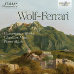 Costantino Catena - Wolf-Ferrari: Concertante Works, Chamber Music, Piano Music (Italian Romantics Series) (CD)