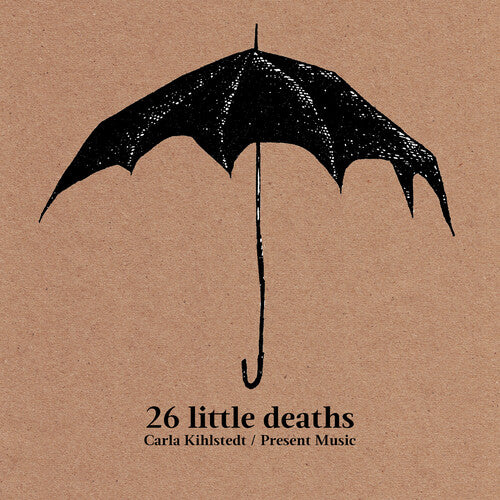 Carla Kihlstedt - 26 Little Deaths (CD)