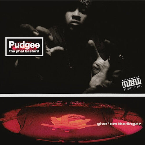 Pudgee Tha Phat Bastard - Give 'em The Finger (Vinyl)