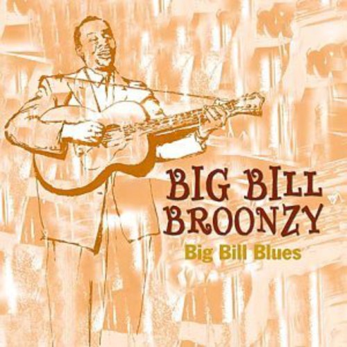 Big Bill Broonzy - Big Bill Blues (CD)