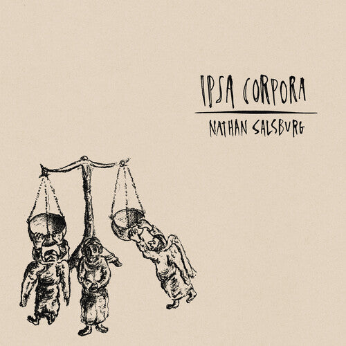 Nathan Salsburg - Ipsa Corpora (Vinyl)