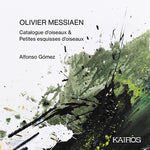 Alfonso Gomez - Olivier Messiaen: Catalogue D'oiseaux & Petites Esquisses D'oiseaux (CD)