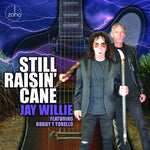 Jay Willie - Still Raisin' Cane (CD)