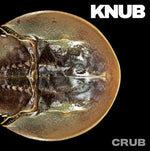 Knub - Crub (Vinyl)