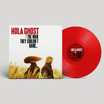Hola Ghost - Man They Couldn't Hang... (Vinyl)
