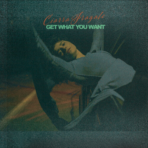 Ciarra Fragale - Get What You Want (Vinyl)