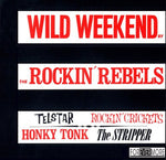 the album cover for Rockin Rebels - Wild Weekend