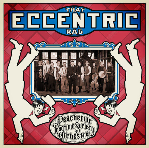 Peacherine Ragtime Society Orchestra - That Eccentric Rag (CD)