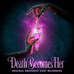 Death Becomes Her (Original Broadway Cast Recording) (CD)