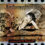 Ruby Friedman Orchestra - Chimes After Midnight (CD)