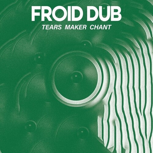 Froid Dub - Tears Maker Chant (Vinyl)