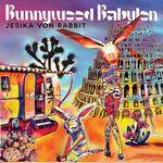 Jesika Von Rabbit - Bunnywood Babylon (Vinyl)