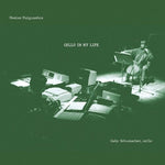 Mesias Maiguashca - Cello In My Life (CD)