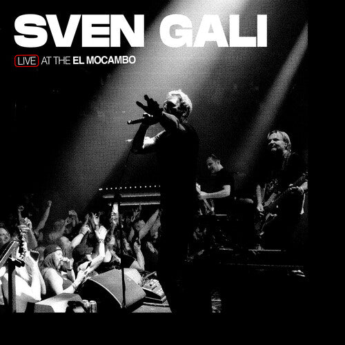 Sven Gali - Live At The El Mocambo (Vinyl)