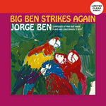 Jorge Ben - Big Ben Strikes Again (Vinyl)