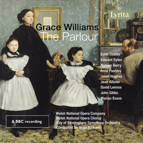 Grace Williams - Grace Williams: The Parlour - Opera in One Act (CD)